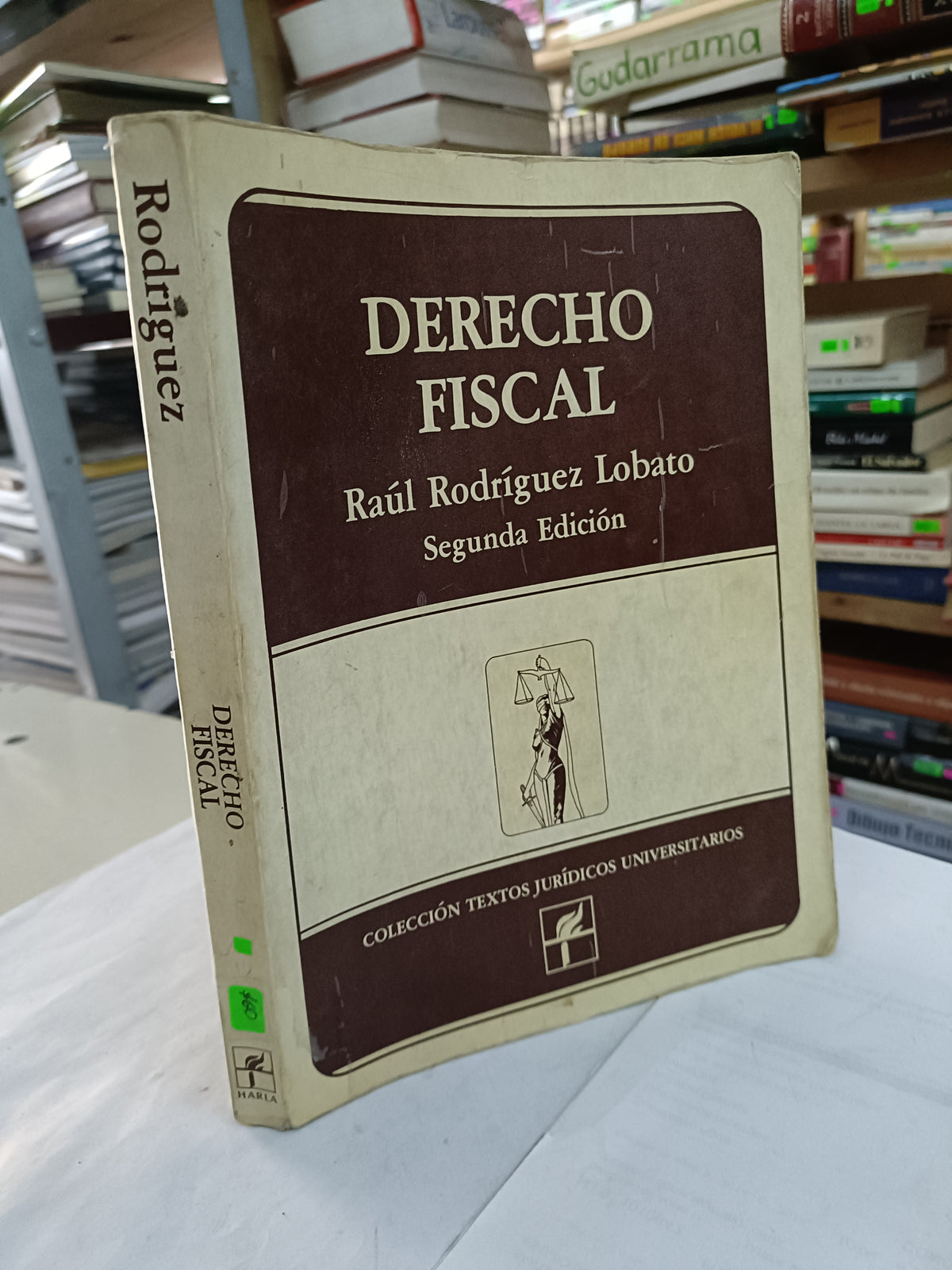 DERECHO FISCAL SEGUNDA EDICION POR RAUL RODRIGUEZ LOBATO USADO DERECHO LITERARIO 207