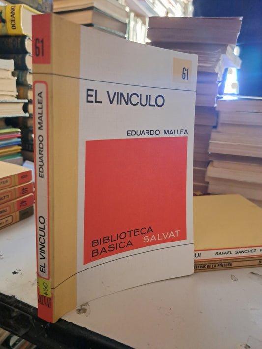 EL VINCULO EDUARDO MALLEA USADO NOVELA LITERARIO 207