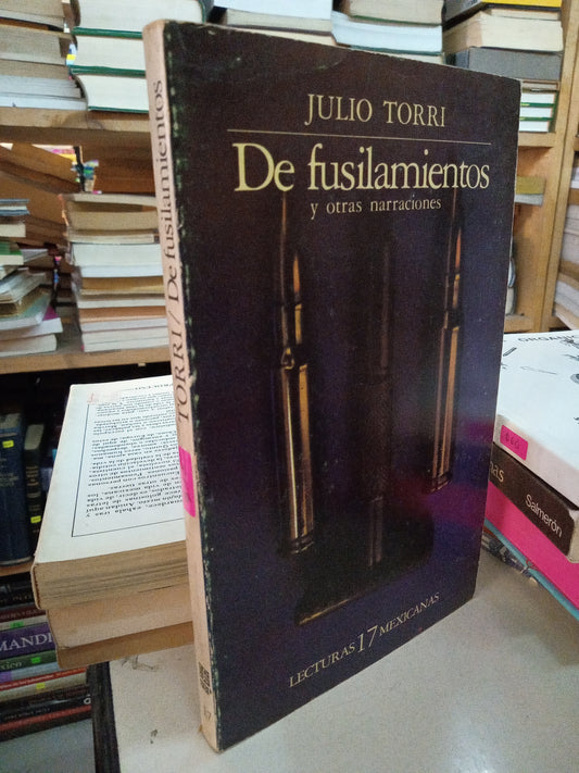 DE FUSILAMIENTOD Y OTRAS NARRACIONES POR JULIO TORRI USADO NOVELA LITERARIO 207