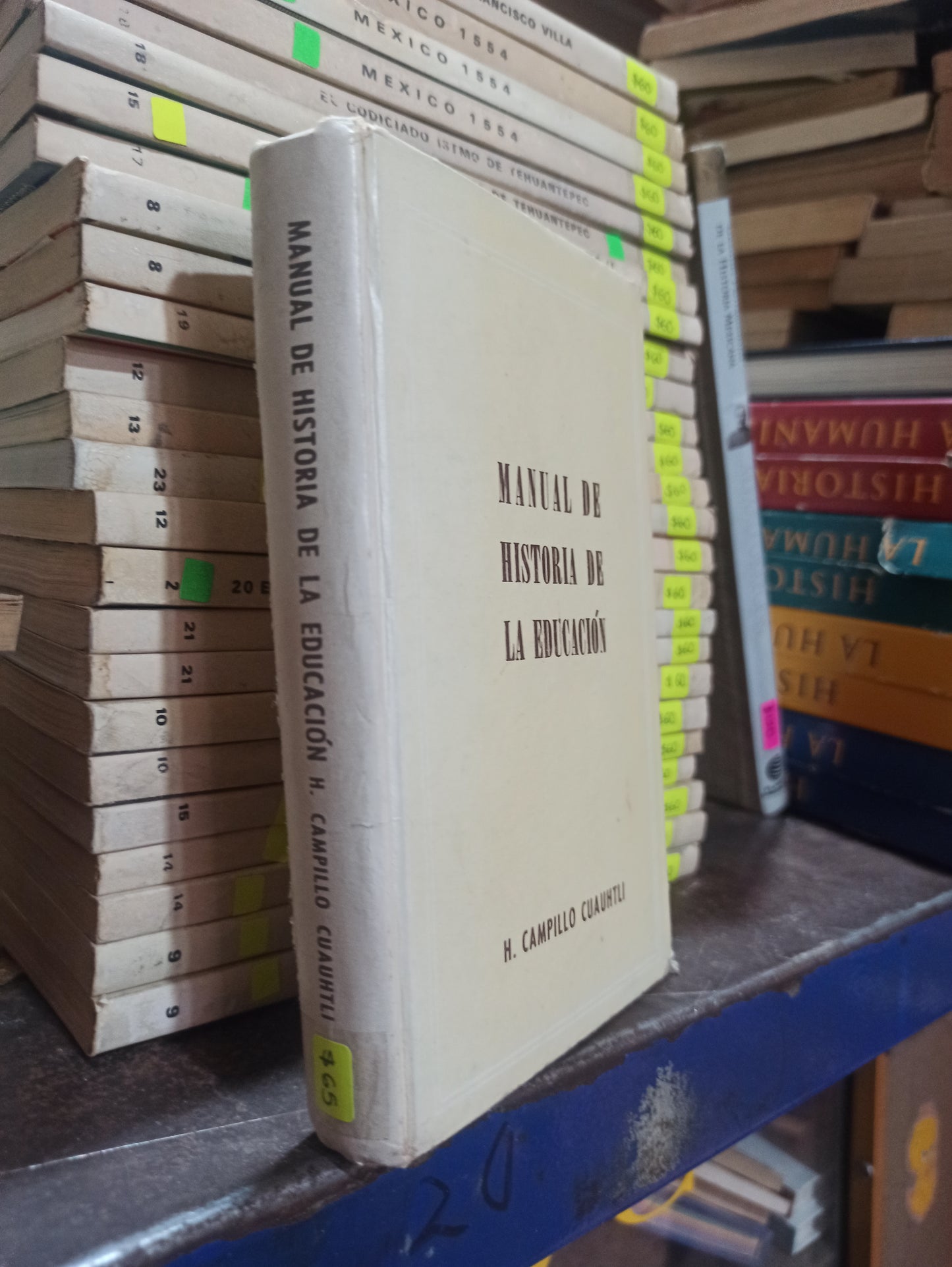 MANUAL DE HISTORIA DE LA EDUCACIÓN POR H. CAMPILLO CUAUHTL USADO HISTORIA ALDAMA