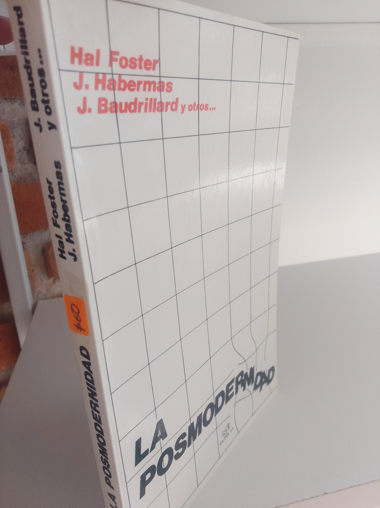 LA POSMODERNIDAD HAL FOSTER J HABERMAS J BAUDRILLARD Y OTROS USADO SOCIOLOGIA JUAREZ 515