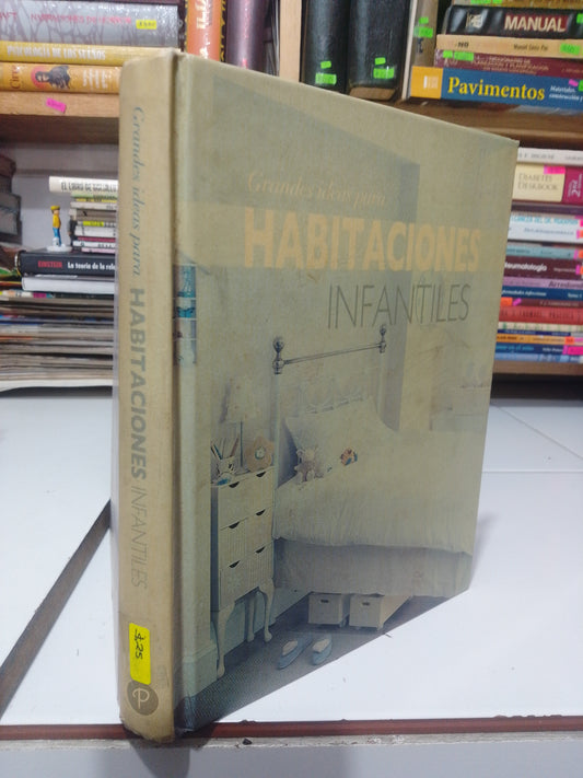 GRANDES IDEAS PARA HABITACIONES INFANTILES POR AUTORES VARIOS USADO ARTE JUAREZ