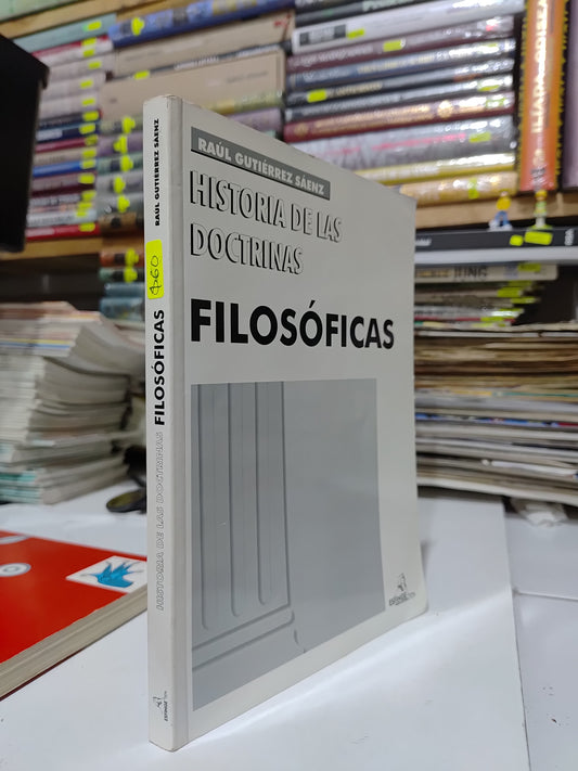 FILOSOFICAS HISTORIA DE LAS DOCTRINAS POR RAUL GUTIERREZ SAENZ USADO FILOSOFIA JUAREZ