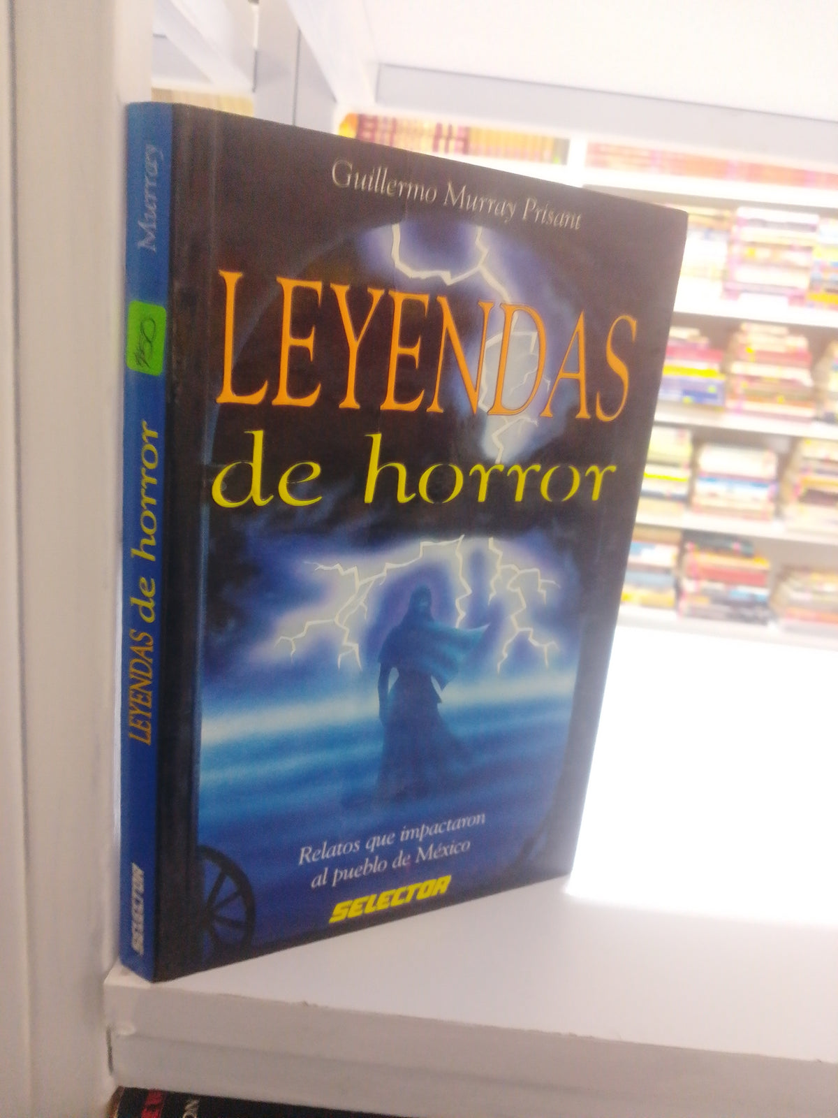 LEYENDAS DE HORROR POR GUILLERMO MURRAY PRISANT USADO INFANTIL JUAREZ 515