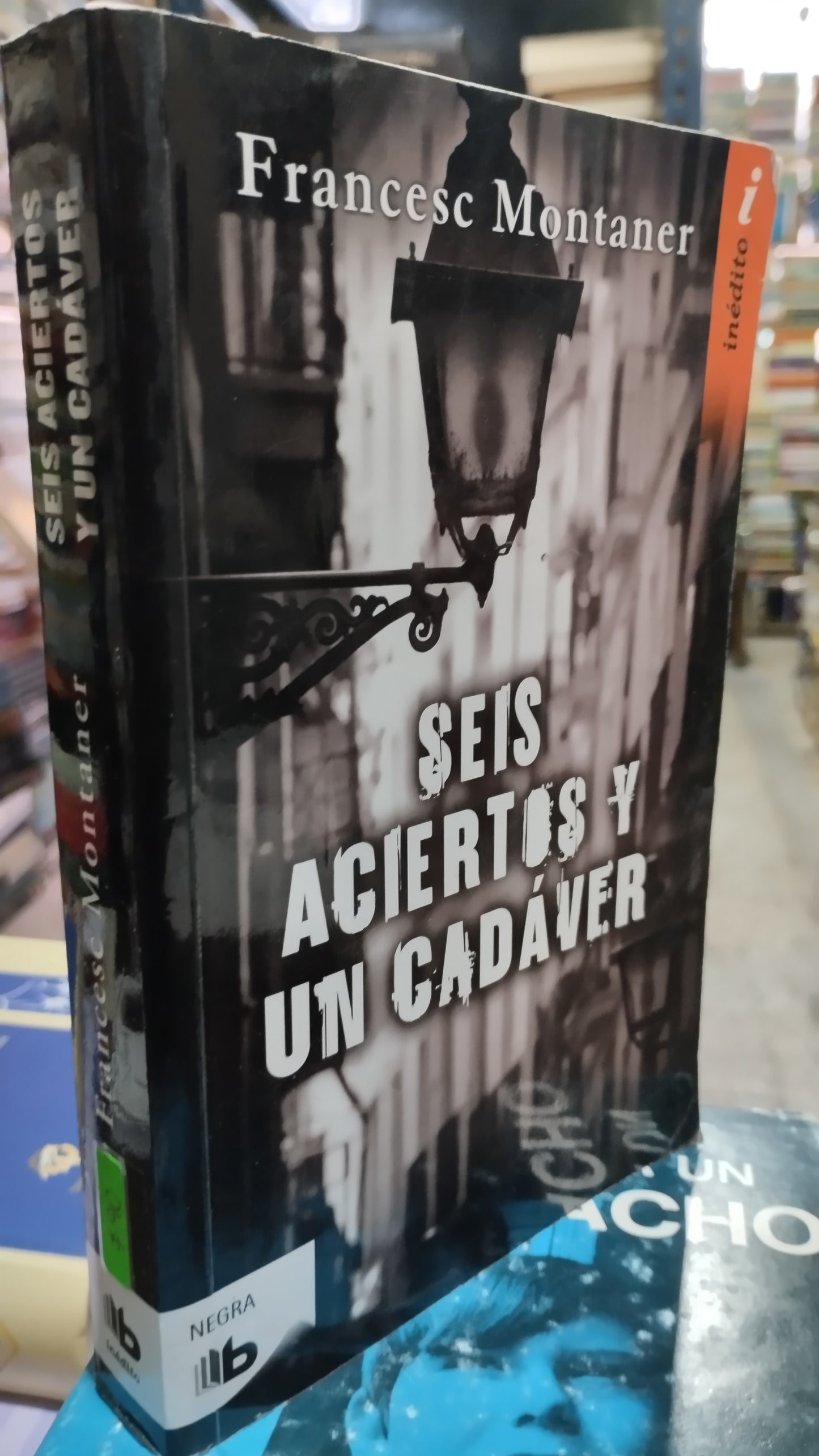 SEIS ACIERTOS Y UN CADAVER POR FRANCESC MONTANER LIBRO USADO NOVELAS ALDAMA