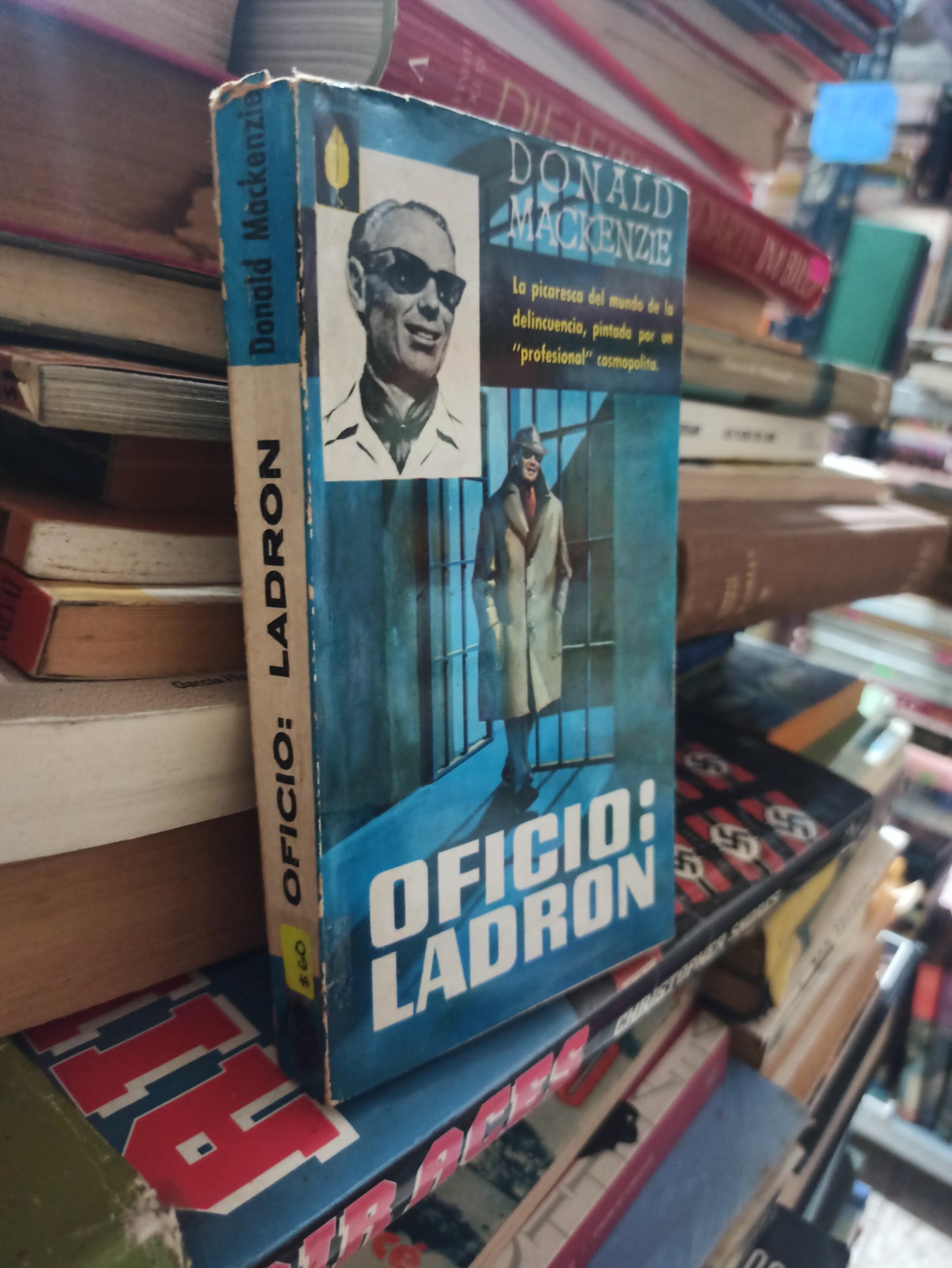 OFICIO: LADRÓN POR DONALD MACKENZIE USADO NOVELAS ALDAMA