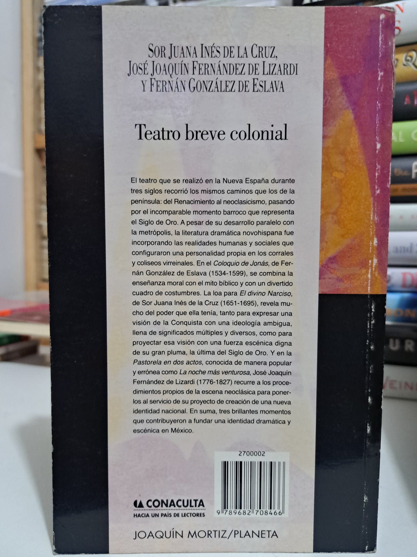 SOR JUANA INÉS DE LA CRUZ, JOSÉ JOAQUÍN FERNÁNDEZ DE LIZARDI Y FERNÁN GONZÁLEZ DE ESLAVA USADO NOVELA JUÁREZ