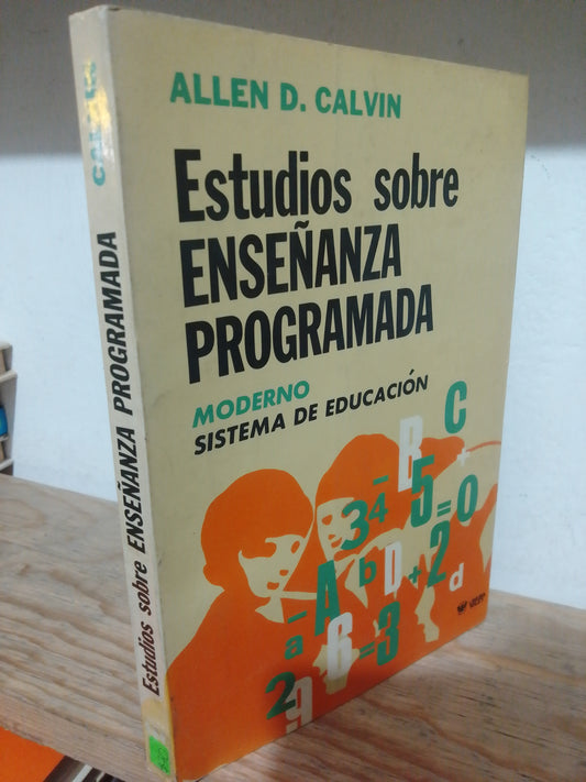 ESTUDIOS SOBRE ENSEÑANZA PROGRAMADA POR ALLEN D. CALVIN USADO EDUCACION JUAREZ
