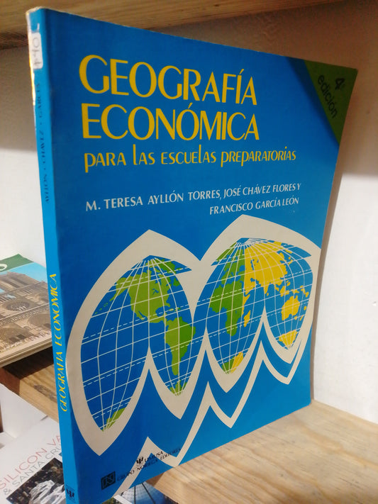 GEOGRAFIA ECONOMICA PARA LAS ESCUELAS PREPARATORIA POR M.TERESA AYLLON USADO GEOGRAFIA JUAREZ
