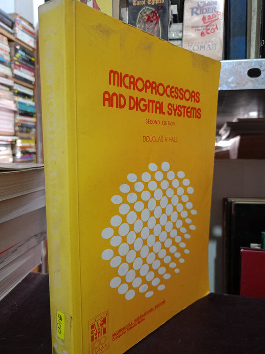MICROPROCESSORS AND DIGITAL SYSTEMS POR DOUGLAS V. HALL USADO MATE LITERARIO 305