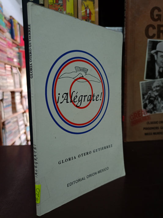 ¡ALÉGRATE! POR GLORIA OTERO GUTIÉRREZ USADO SUPERACIÓN PERSONAL LITERARIO 305