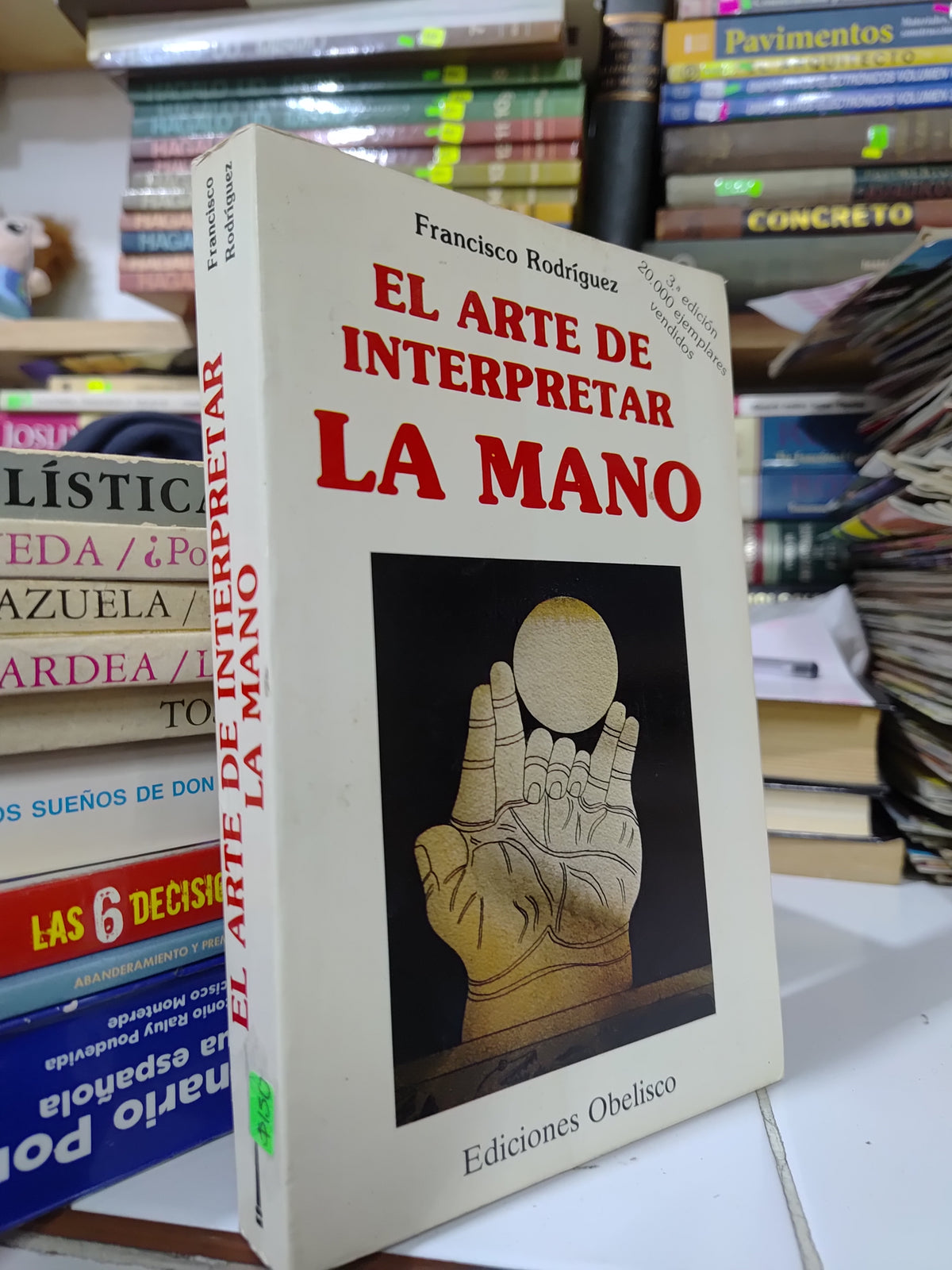 EL ARTE DE INTERPRETAR LA MANO POR FRANCISCO RODRIGUEZ USADO ESOTERISMO JUAREZ 507