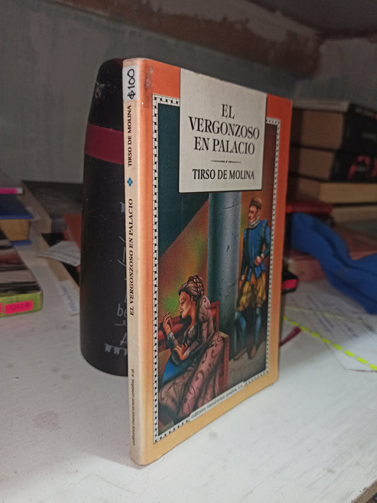 EL VERGONZOSO EN PALACIO POR TIRSO DE MOLINA USADO NOVELAS JUÁREZ