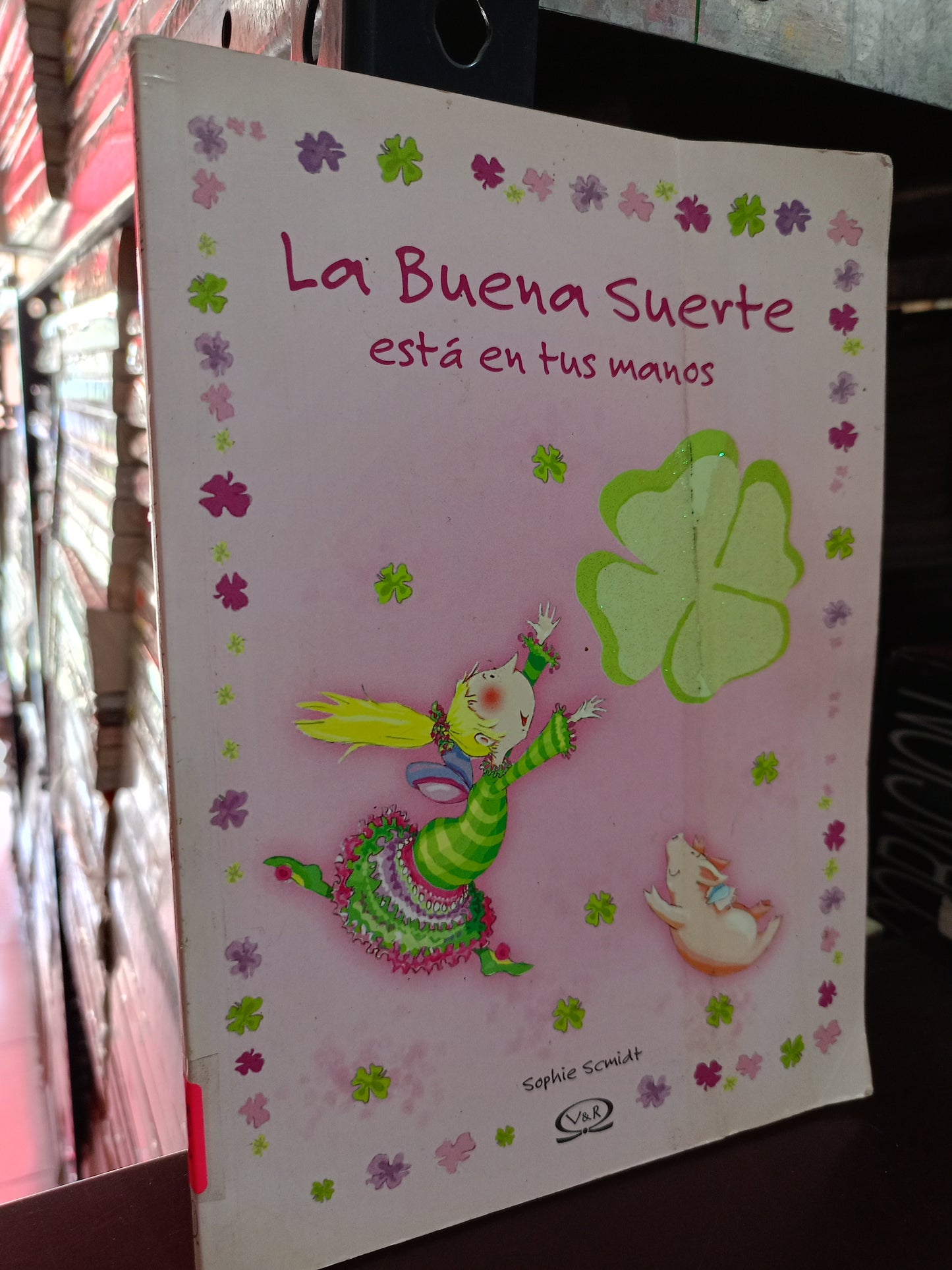 LA BUENA SUERTE ESTA EN TUS MANOS SOPHIE SCMIDT USADO S.PERSONAL LITERARIO #305