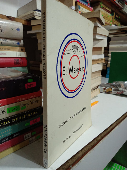 EL MENSAJE POR GLORIA OTERO GUTIERREZ USADO RELIGION JUAREZ