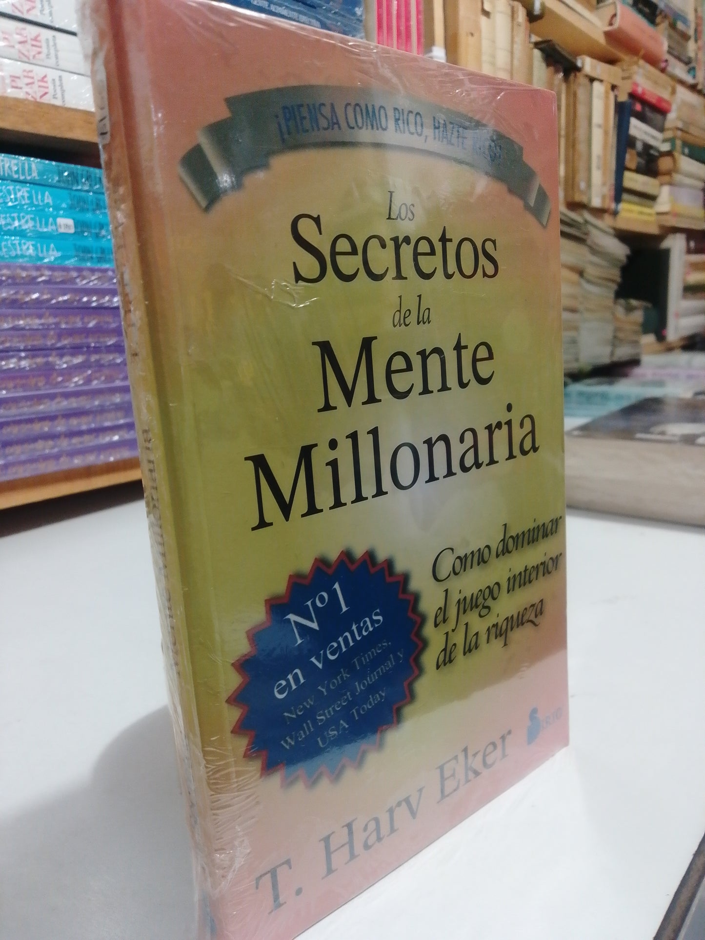 LOS SECRETOS DE LA MENTE MILLONARIA POR T.HARV EKER NUEVO JUAREZ