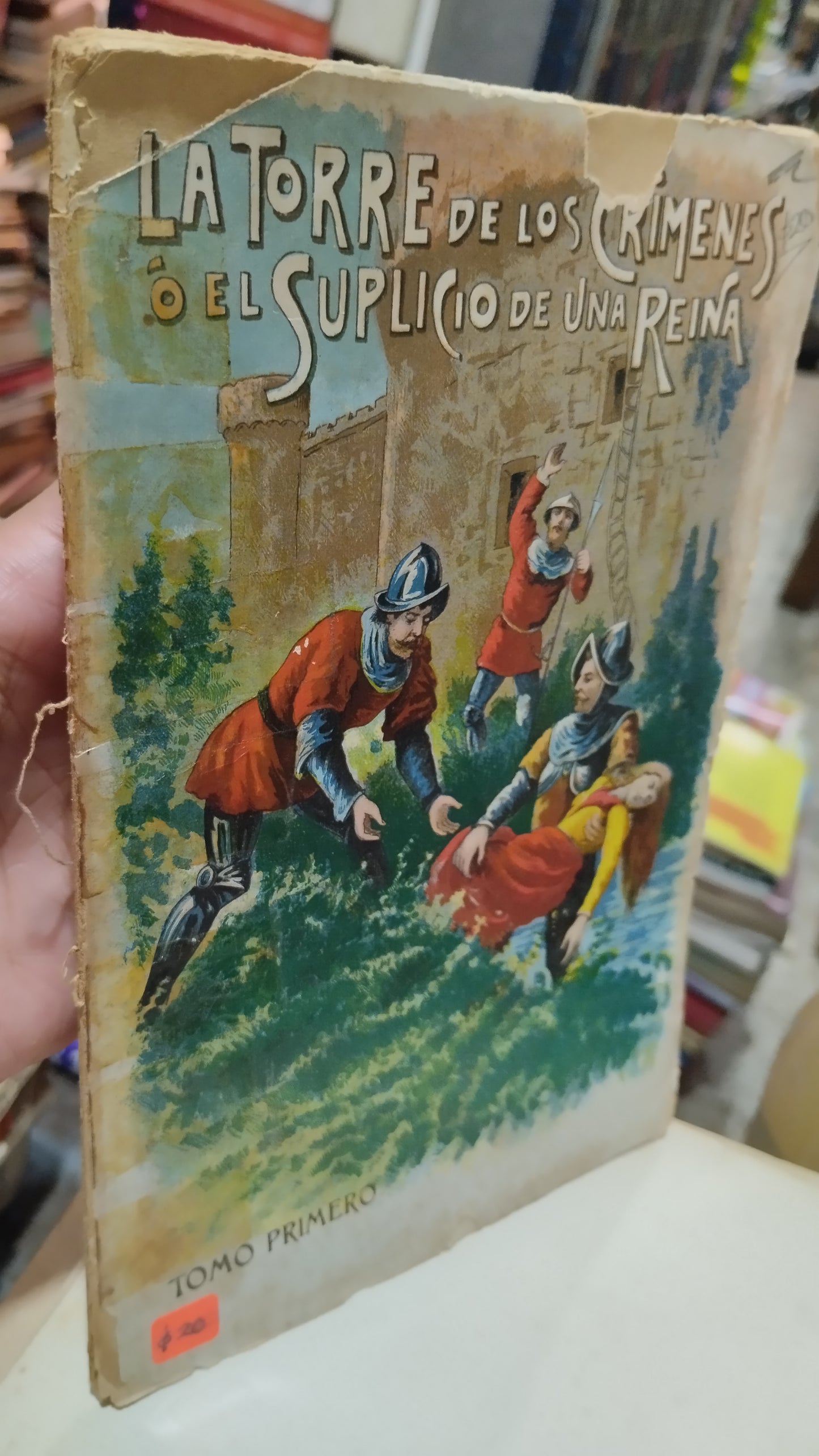 LA TORRE DE LOS CRIMENES O EL SUPLICIO DE UNA REINA POR RAMON R LUNA LIBRO USADO ANTIGUO ALDAMA