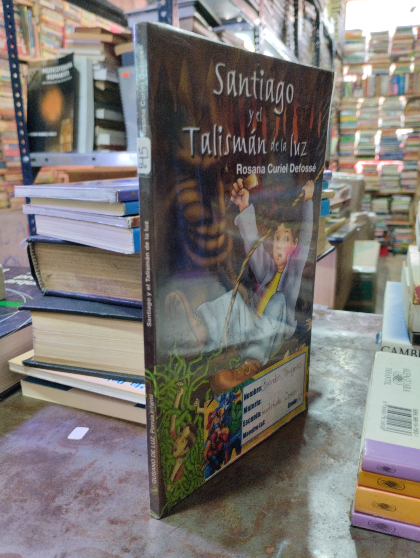 SANTIAGO Y EL TALISMAN DE LA LUZ POR ROSANA CURIEL DEFOSSE USADO INFANTIL ALDAMA