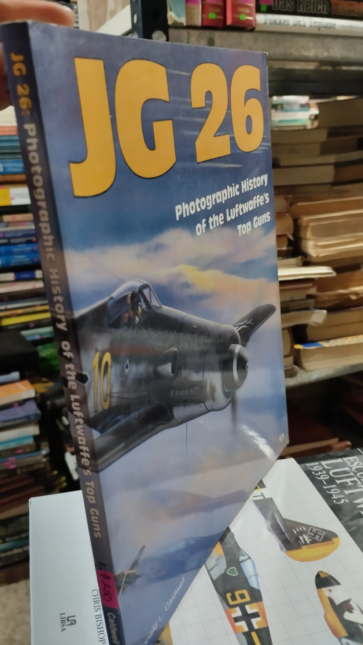 JG 26 PHOTOGRAPHIC HISTORY OF THE LUFTWAFFE'S TOP GUNS LIBRO USADO HISTORIA ALDAMA