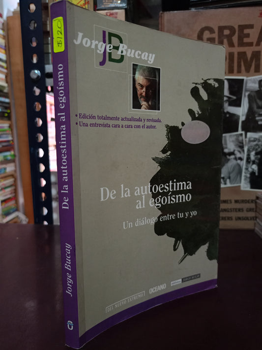 DE LA AUTOESTIMA AL EGOÍSMO POR JORGE BUCAY USADO SUPERACIÓN PERSONAL LITERARIO 305