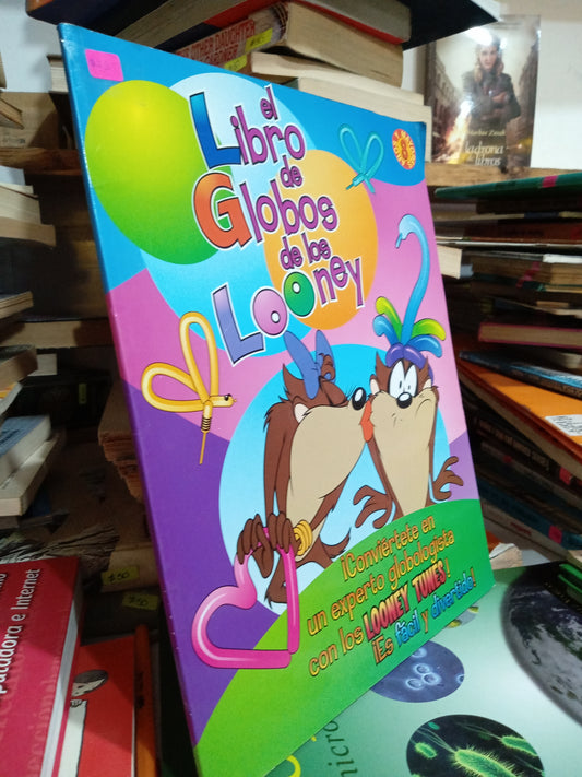 EL LIBRO DE GLOBOS DE LOS LOONEY USADO INFANTIL JUAREZ