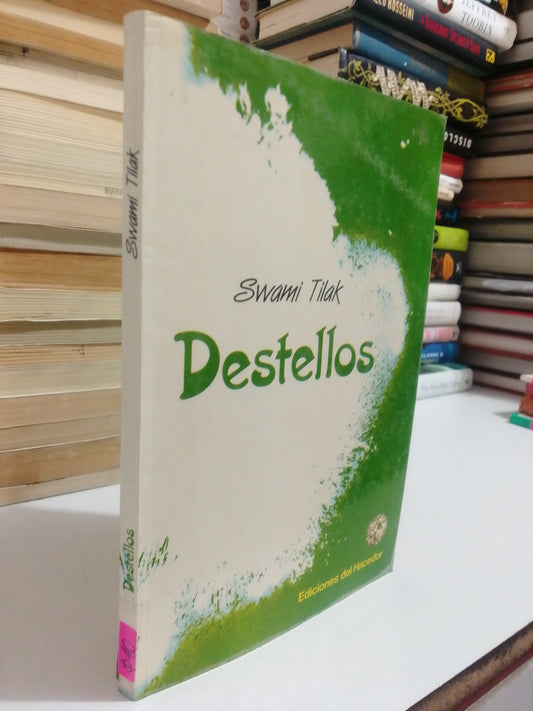 DESTELLOS POR SWAMI TILAK USADO NOVELA JUÁREZ