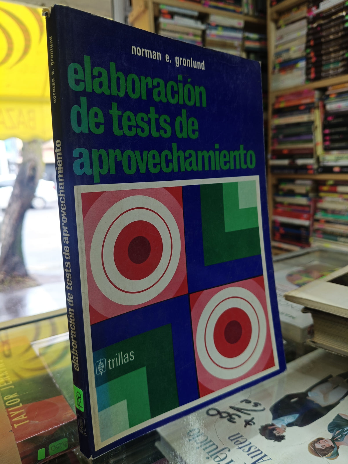 ELABORANDO DE TESTS DE APROVECHAMIENTO POR NORMAN E. GRONLUND USADO PSICOLOGIA JUÁREZ 507