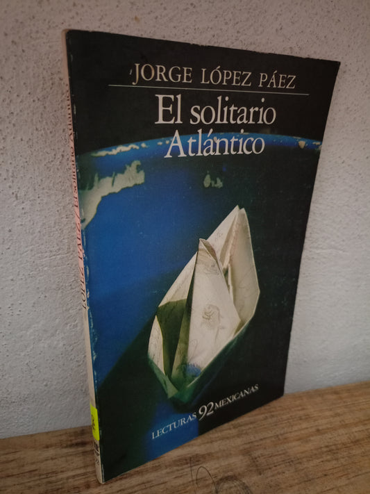 EL SOLITARIO ATLÁNTICO POR JORGE LOPEZ PAEZ USADO NOVELA LITERARIO 305