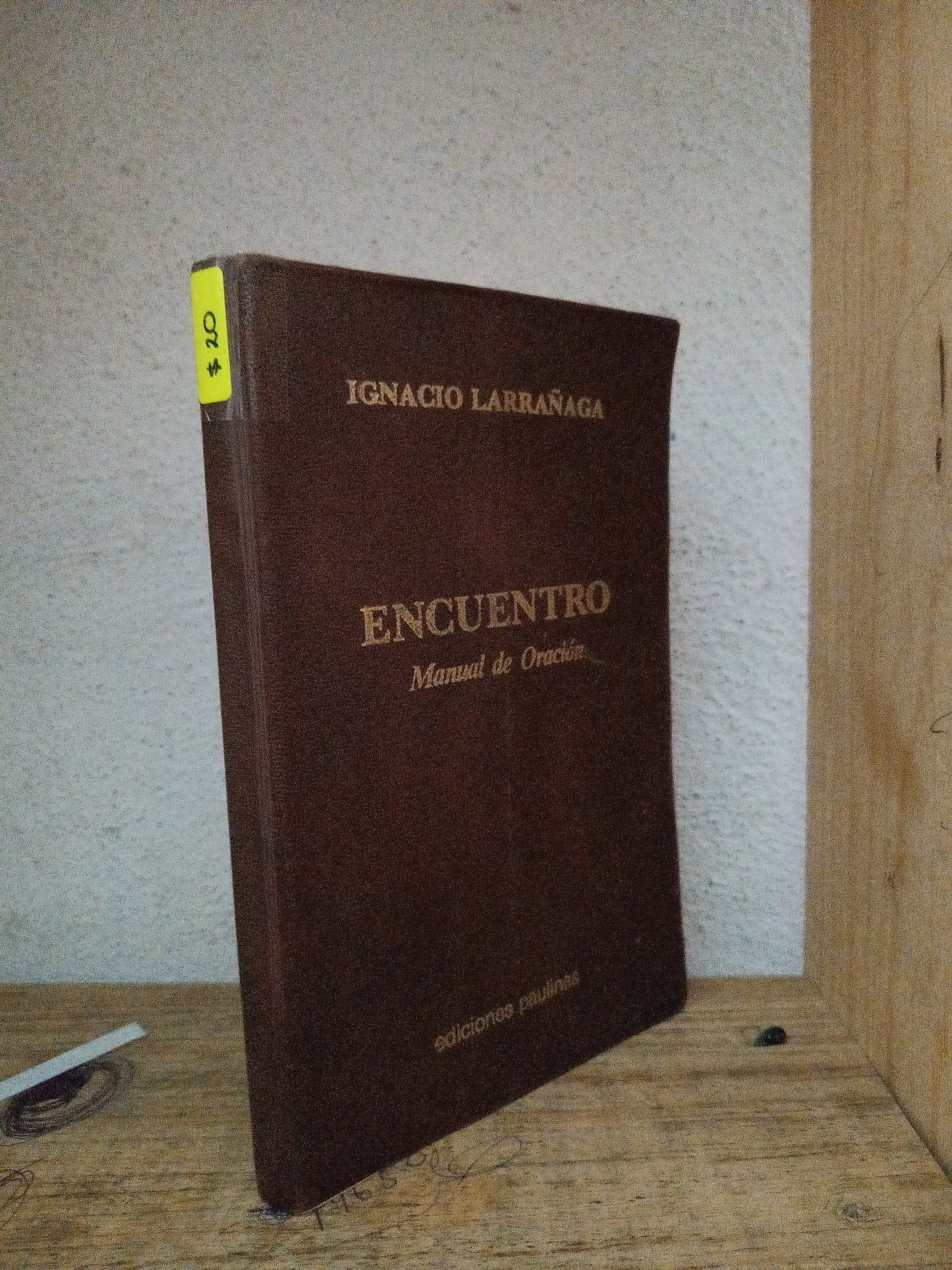 ENCUENTRO MANUAL DE ORACIÓN IGNACIO LARRAÑAGA USADO RELIGION LITERARIO 305