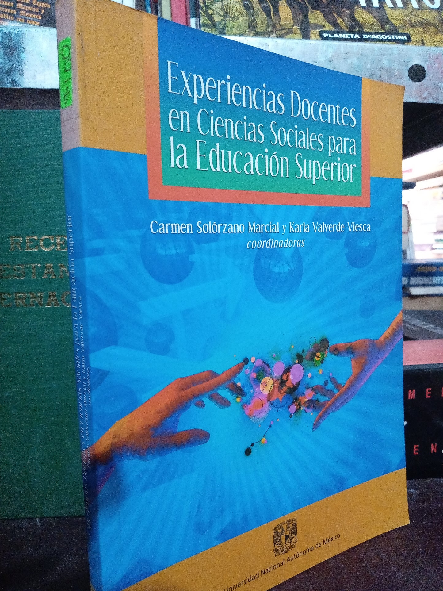 EXPERIENCIAS DOCENTES EN CIENCIAS SOCIALES PARA LA EDUCACIÓN SUPERIOR POR CARMEN SOLORZANO MARCIAL Y KARLA VALVERDE VIESCA USADO FILO.SOC LITERARIO 305