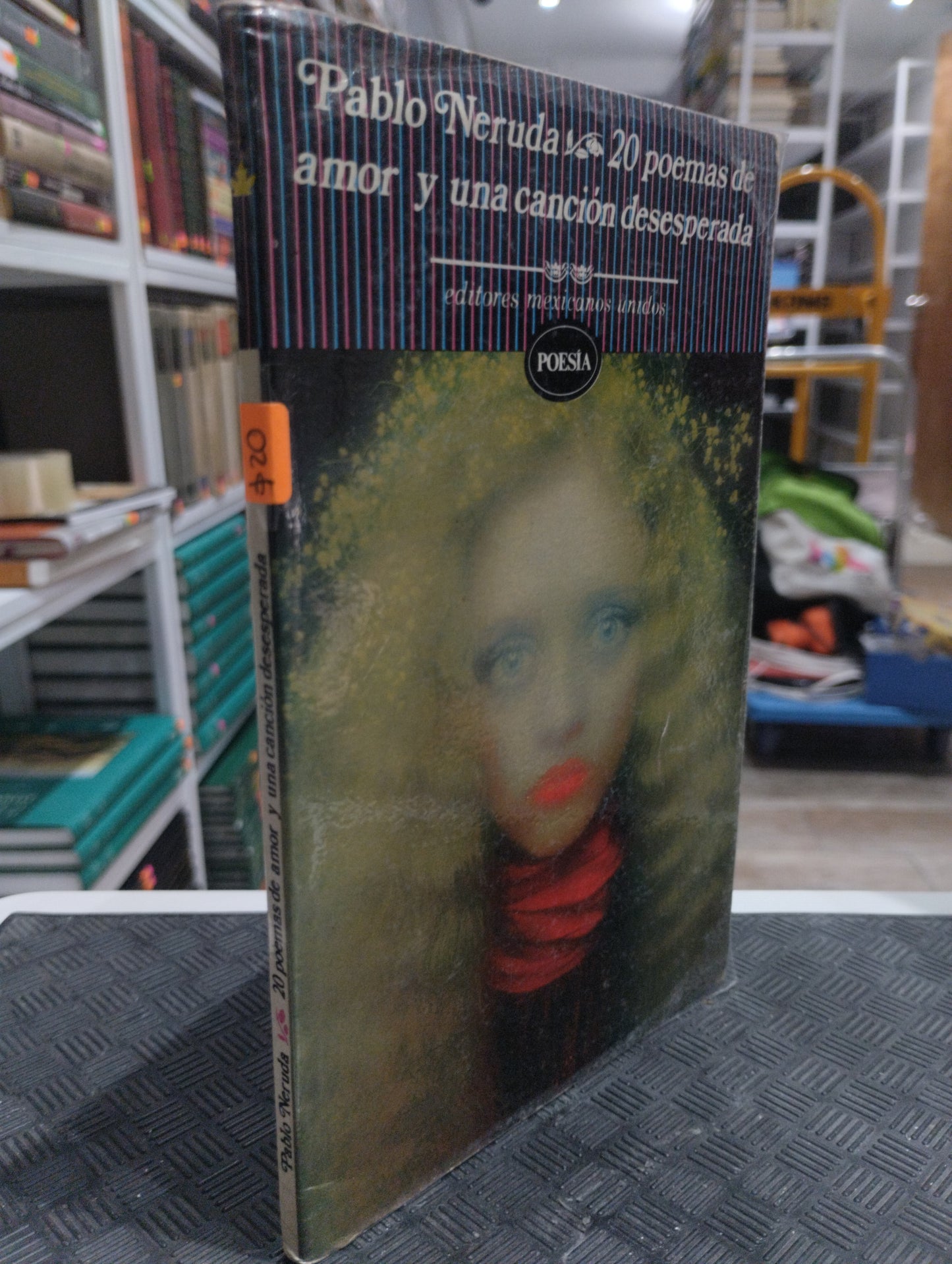 20 POEMAS DE AMOR Y UNA CANCION DESESPERADA POR PABLO NERUDA USADO POESIA JUAREZ 515