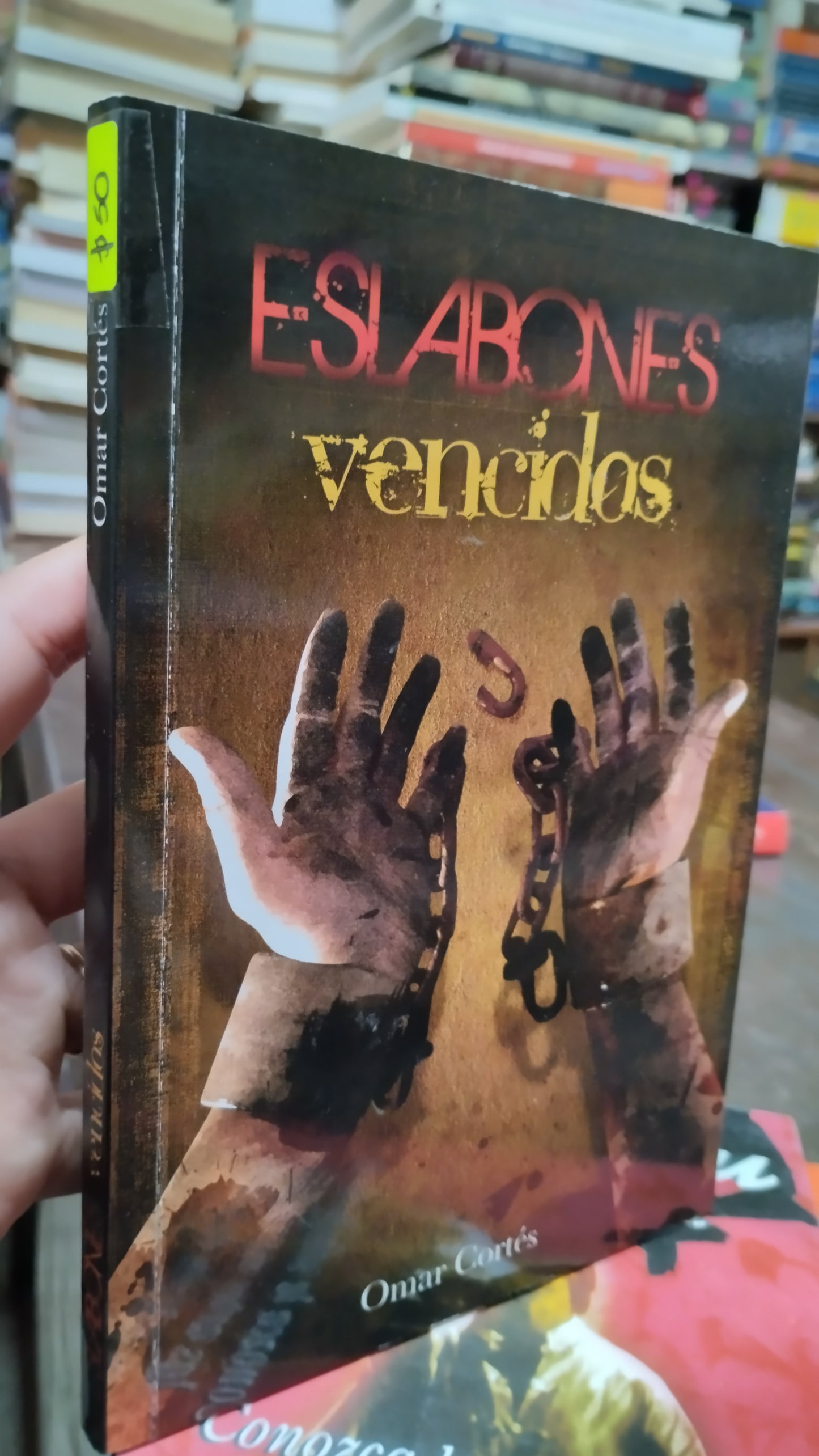 ESLABONES VENCIDOS POR OMAR CORTES LIBRO USADO NOVELAS ALDAMA