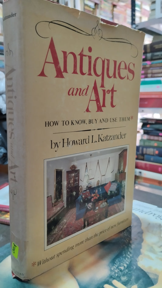 ANTIQUES AND ART POR HOWARD L KATZANDER LIBRO USADO ARTE ALDAMA