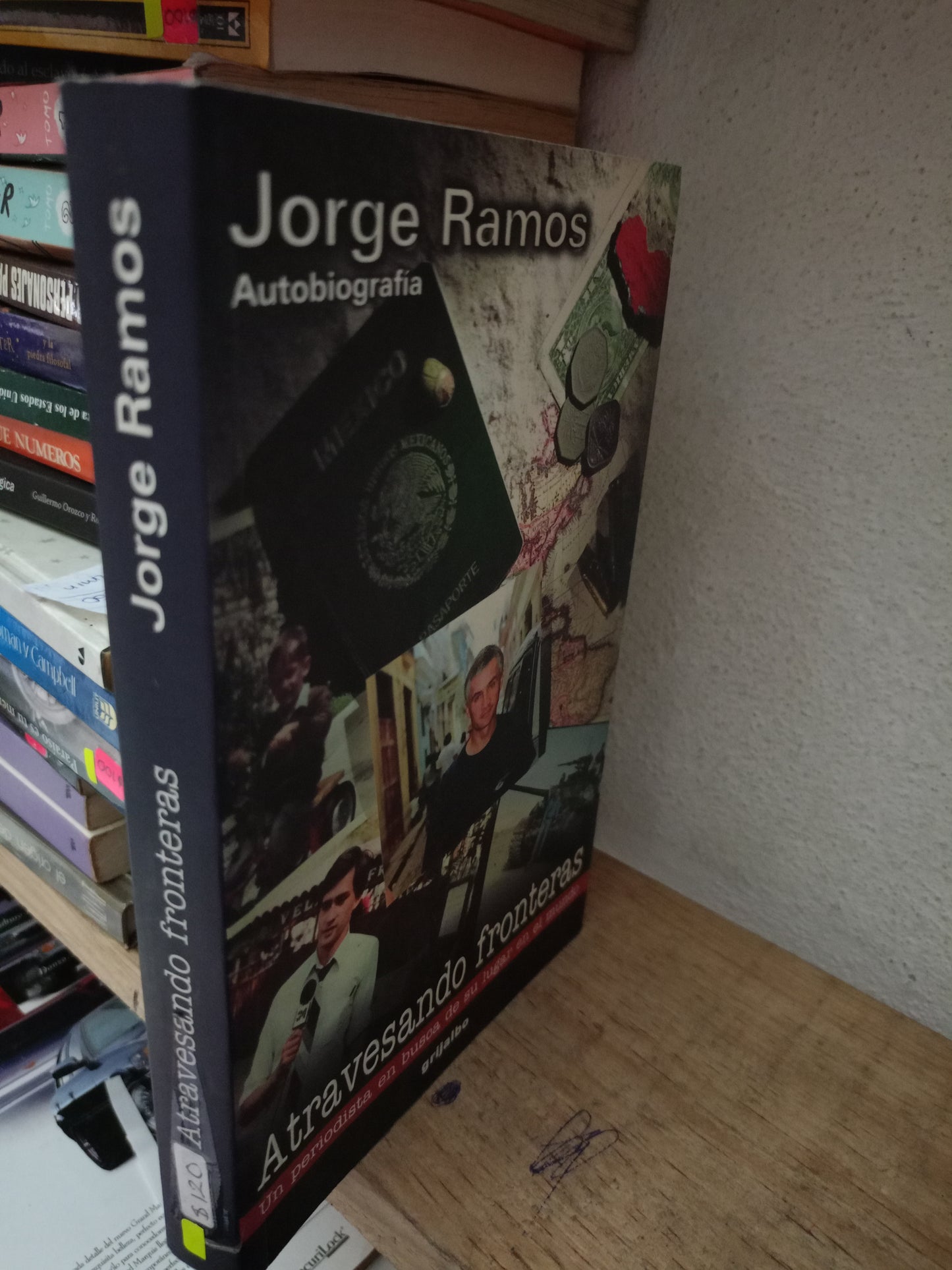 ATRAVESANDO FRONTERAS POR JORGE RAMOS USADO POLITICA LITERARIO 305