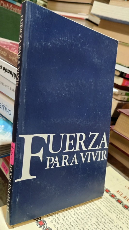 FUERZA PARA VIVIR POR JAMIE BUCKINGHAM LIBRO USADO SUPERACION PERSONAL ALDAMA