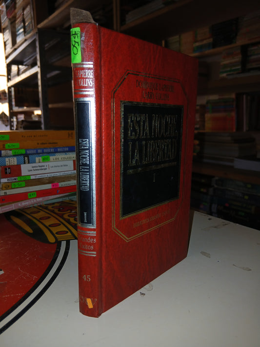 ESTA NOCHE, LA LIBERTAD I POR DOMINIQUE LAPIERRE LARRY COLLINS USADO NOVELA LITERARIO 207