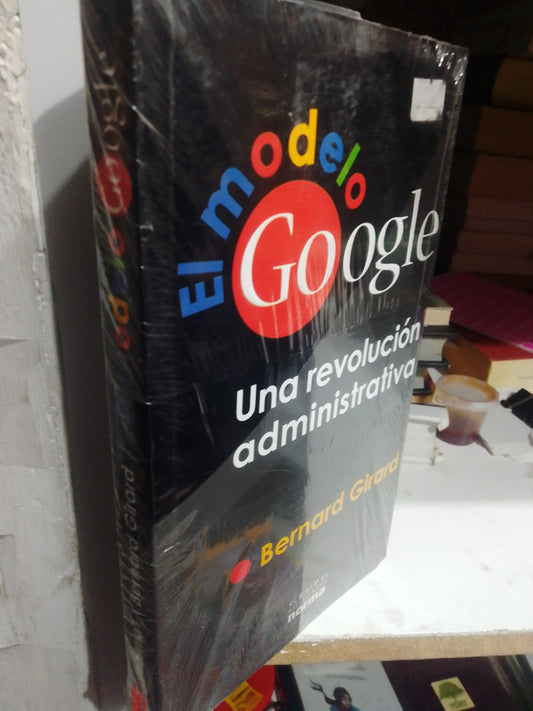 EL MODELO GOOGLE POR BERNARD GIRARD USADO COMPUTACION JUAREZ