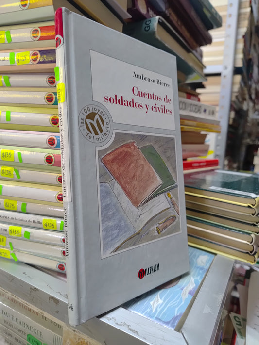 CUENTOS DE SOLDADOS Y CIVILES POR AMBROSE BIERCE USADO NOVELAS JUAREZ 515