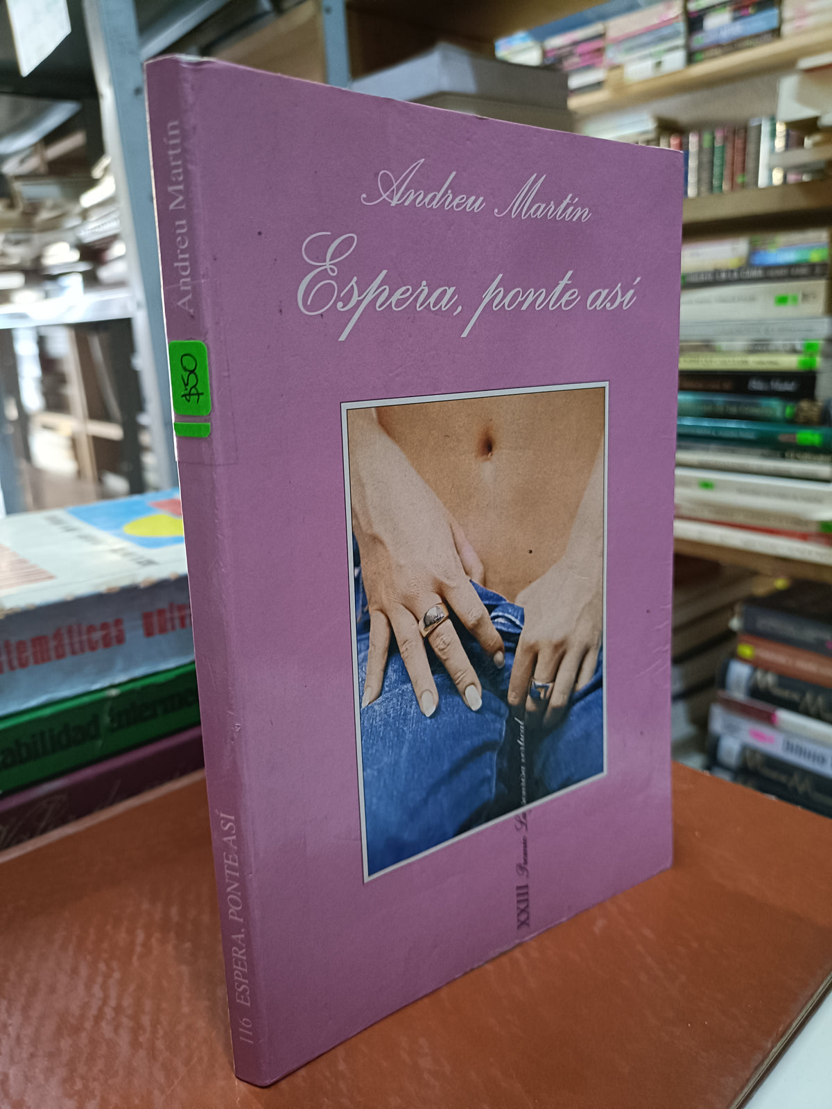 ESPERA, PONTE ASI POR ANDREU MARTIN USADO NOVELA LITERARIO 207