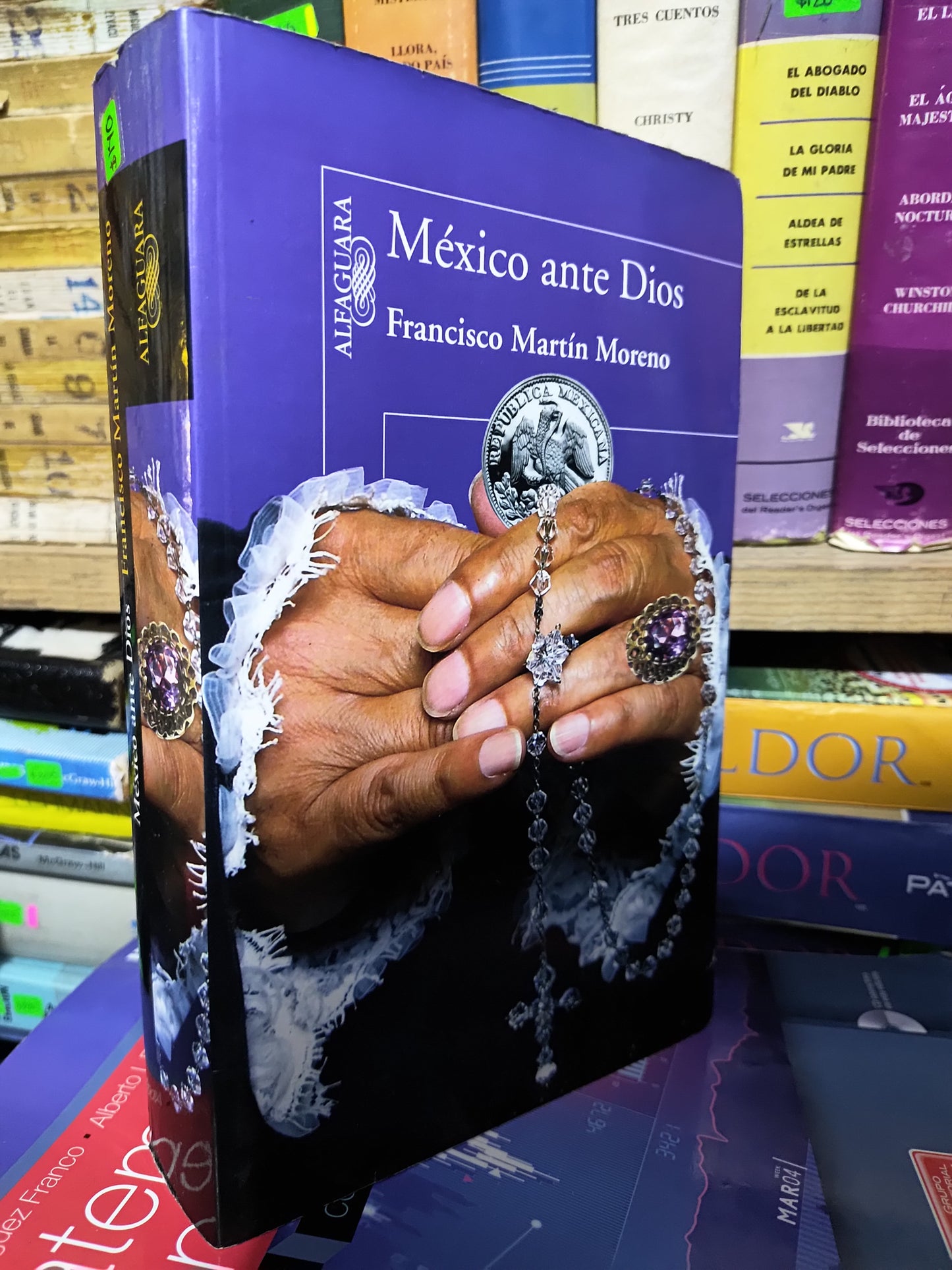 MEXICO ANTE DIOS POR FRANCISCO MARTIN MORENO USADO POLITICA JUAREZ 507