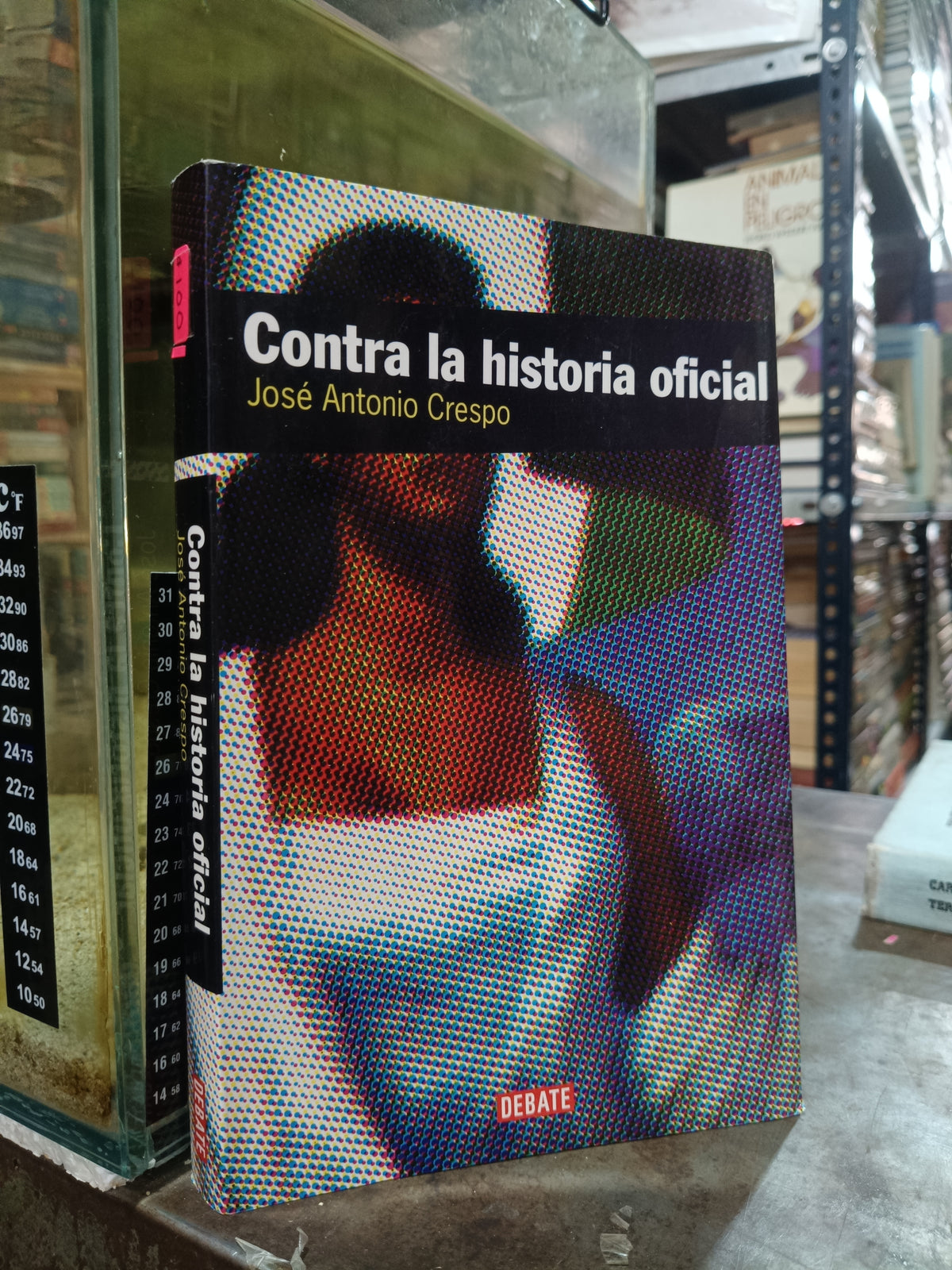 CONTRA LA HISTORIA OFICIAL POR JOSÉ ANTONIO CRESPO USADO NOVELA ALDAMA