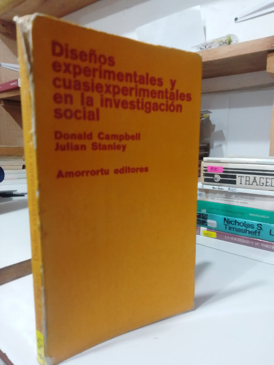 DISEÑOS EXPERIMENTALES Y CUASIEXPERIMENTALES EN AL INVESTIGACION SOCIAL POR DONALD CAMPBELL USADO FILOSOFIA JUAREZ