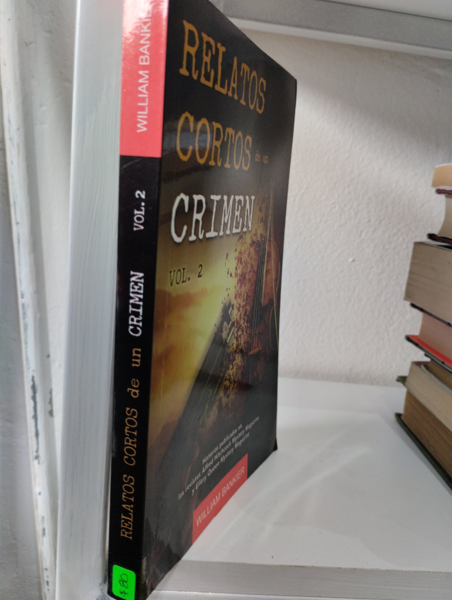 RELATOS CORTOS DE UN CRIMEN VOLUMEN 2 WILLIAM BANKIER USADO NOVELAS JUAREZ 515