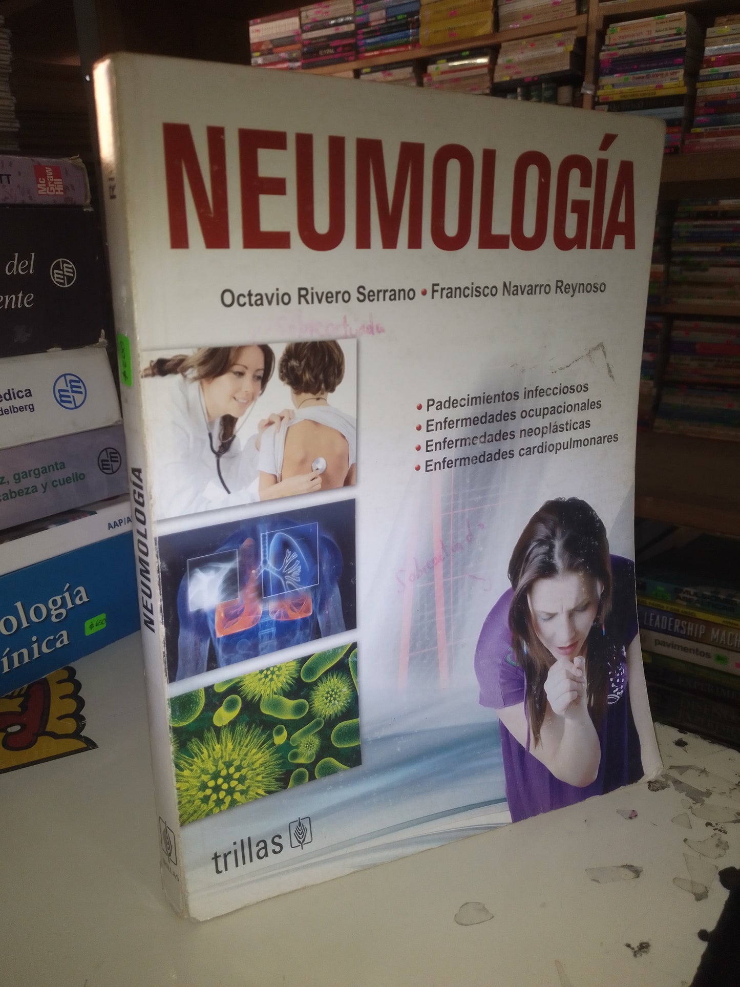 NEUMOLOGÍA POR OCTAVIO RIVERO SERRANO Y FRANCISCO NAVARRO REYNOSO USADO MEDICINA LITERARIO 207