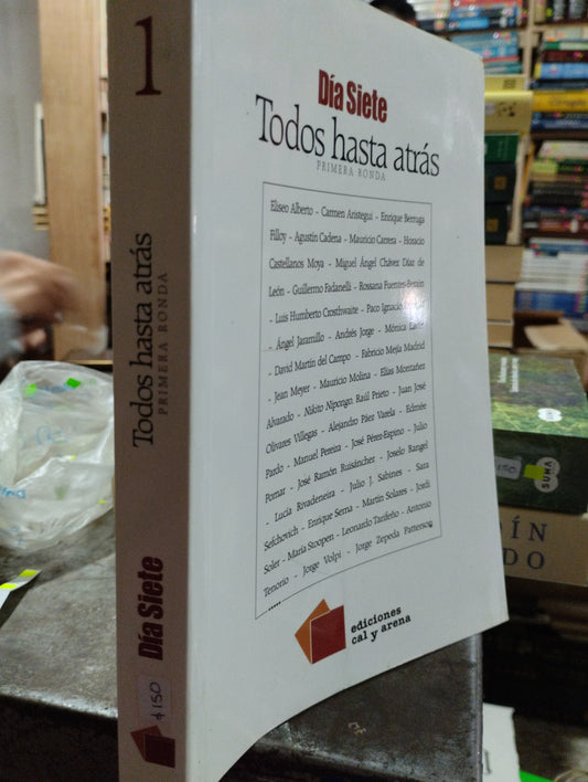 DIA SIETE TODOS HASTA ATRAS PRIMERA RONDA POR AUTORES VARIOS USADO NOVELAS ALDAMA