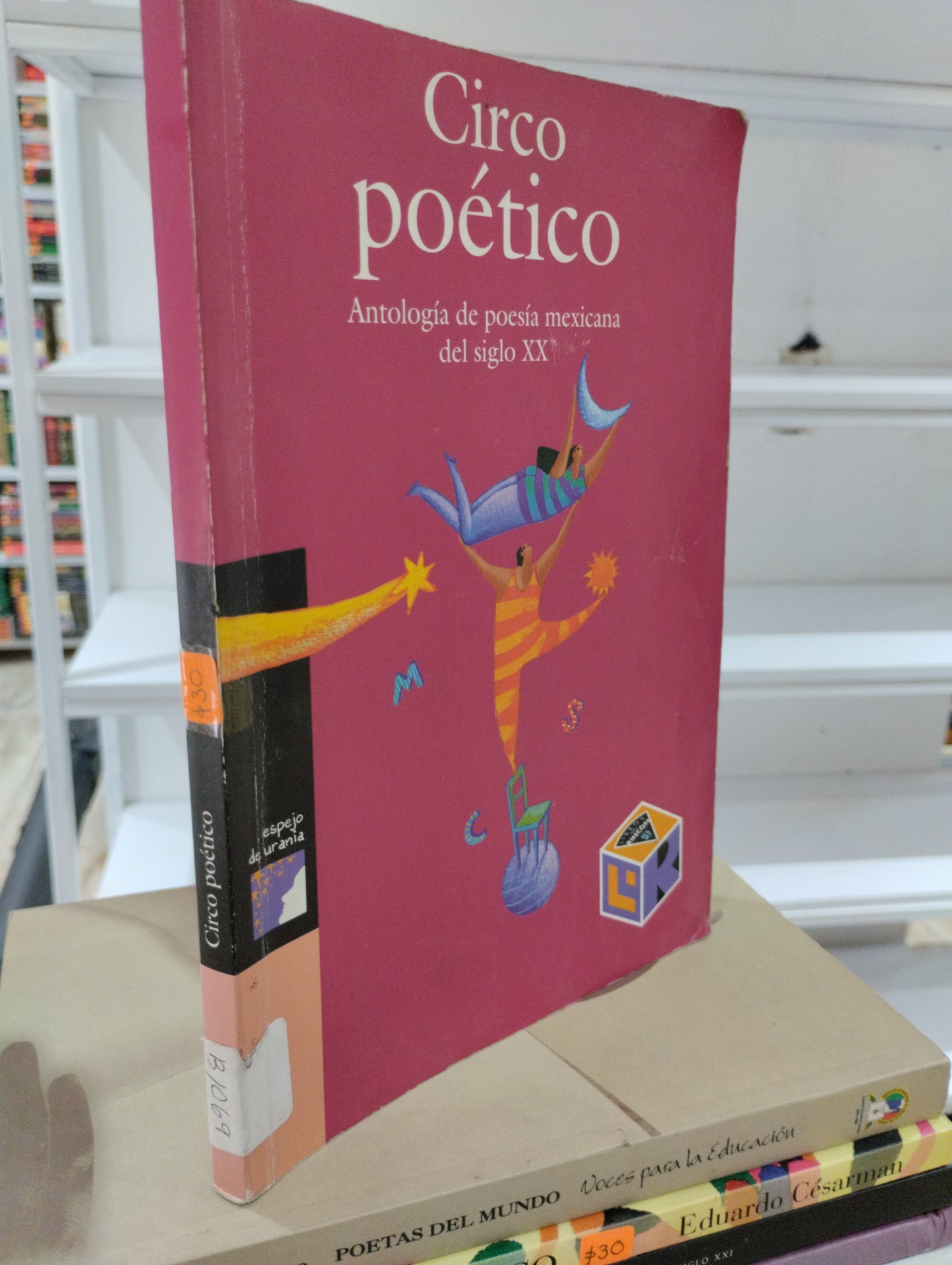 CIRCO POETICO POR RODOLFO FONDECA DAVID HUERTA GERARDO ROD USADO POESIA JUAREZ 515