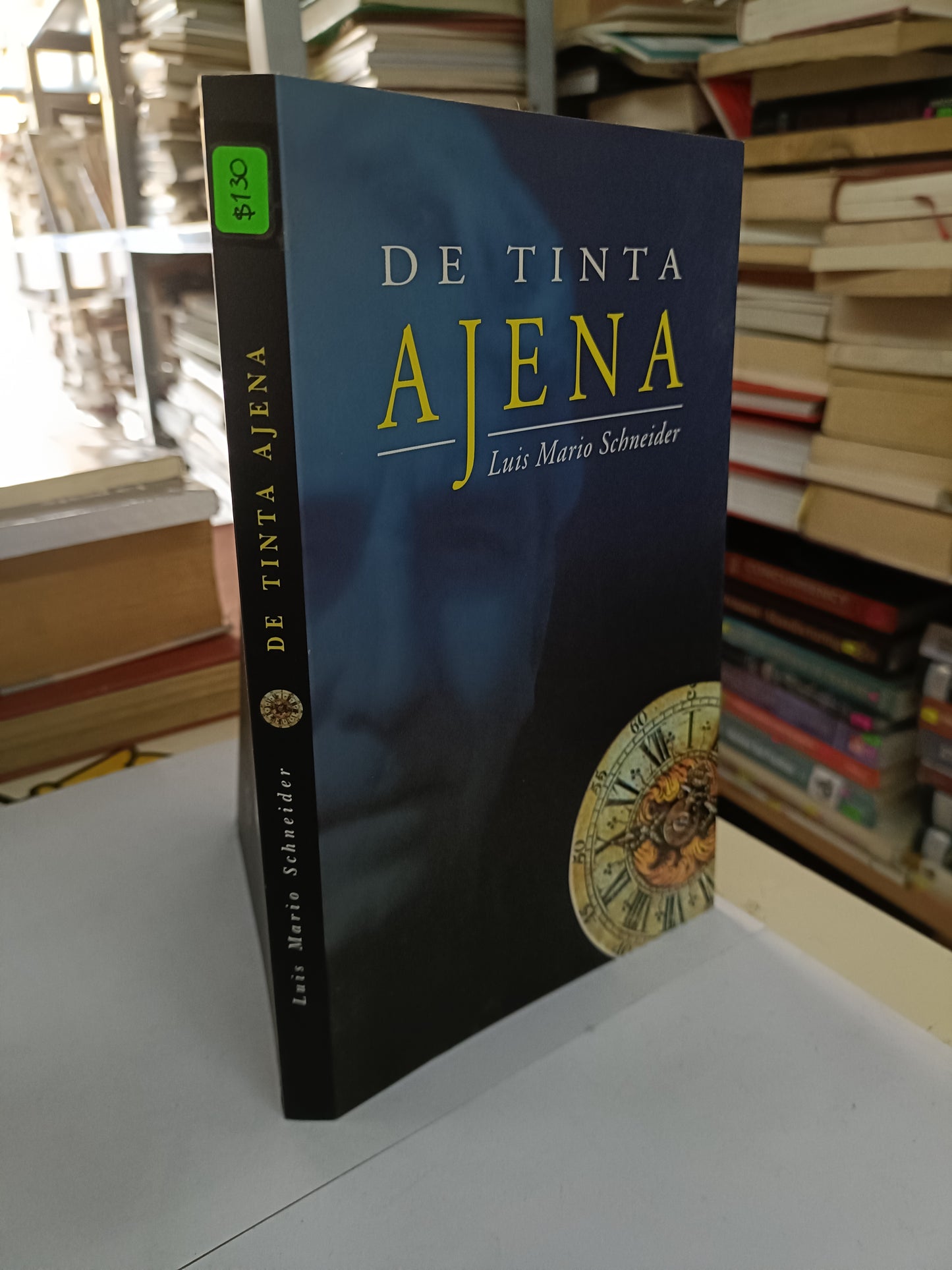 DE TINTA AJENA POR LUIS MARIO SCHNEIDER USADO NOVELA LITERARIO 207
