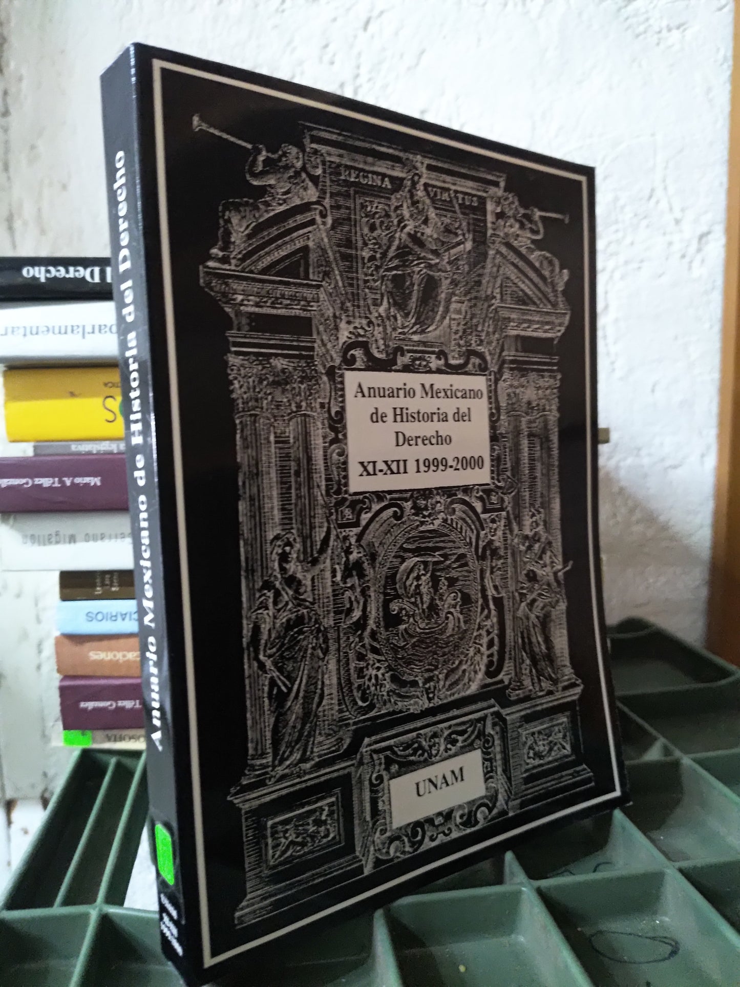 ANUARIO MEXICANO DE HISTORIA DEL DERECHO 11 - 12 1999 - 2000 POR LA UNAM USADO DERECHO JUAREZ 515