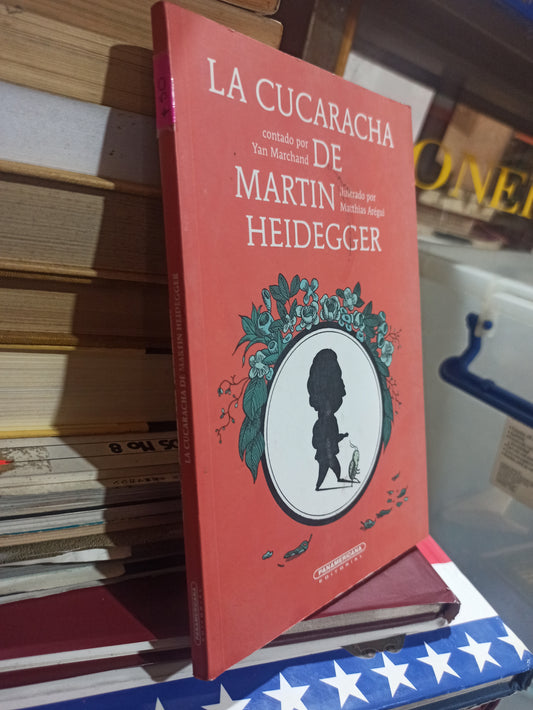 LA CUCARACHA DE MARTIN HEIDEGGER POR YAN MARCHAND USADO SOCIOLOGÍA ALDAMA