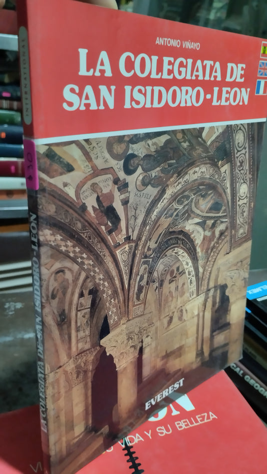 LA COLEGIATA DE SAN ISIDORO LEON POR ANTONIO VIÑAYO LIBRO USADO GEOGRAFÍA ALDAMA
